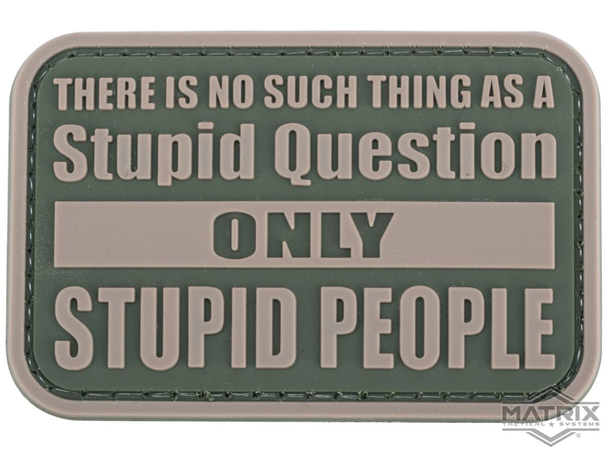 Matrix Stupid Questions PVC Morale Patch