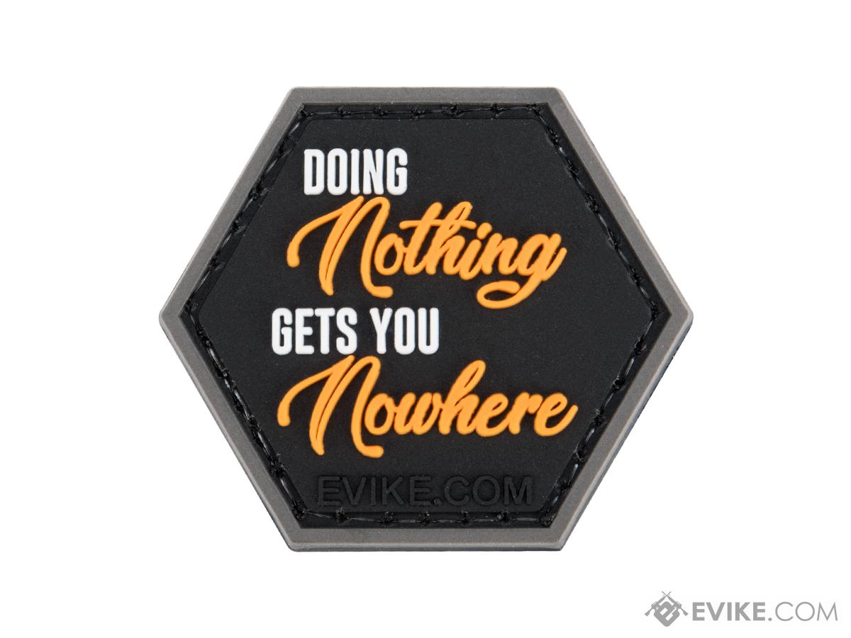 Operator Profile PVC Hex Patch Catchphrase Series 6 (Model: Doing Nothing Gets You Nowhere)