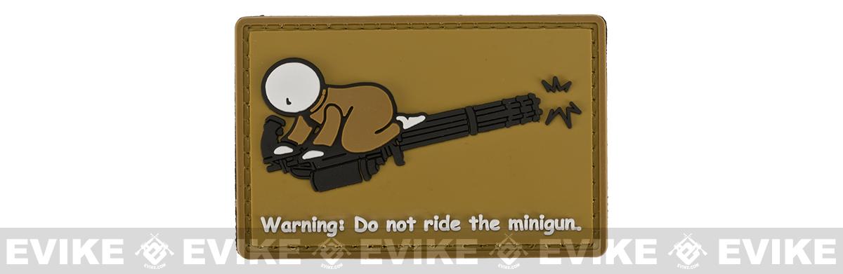 Don't Ride the Minigun PVC Morale Patch