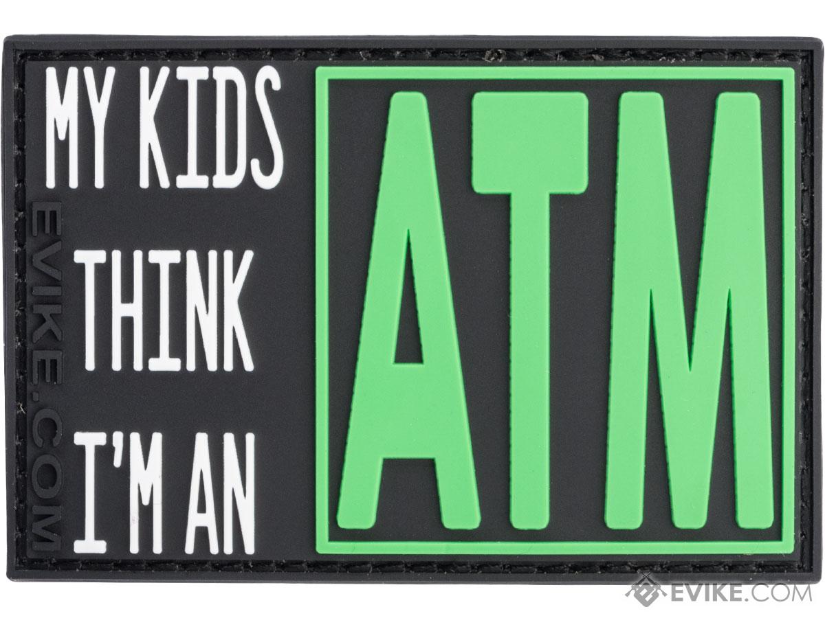 My Kids Think I'm An ATM PVC Morale Patch