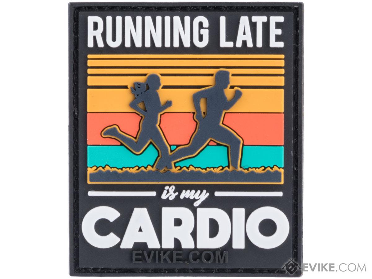 Running Late Is My Cardio PVC Morale Patch