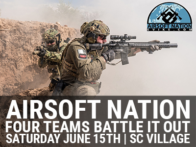 Operation: Airsoft Nation 2024 - June 15th @ SC Village in Corona, CA 