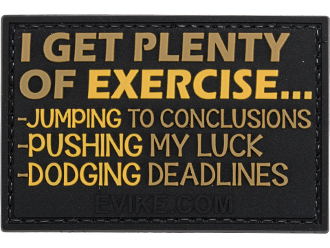 Evike.com I Get Plenty of Exercise PVC Morale Patch