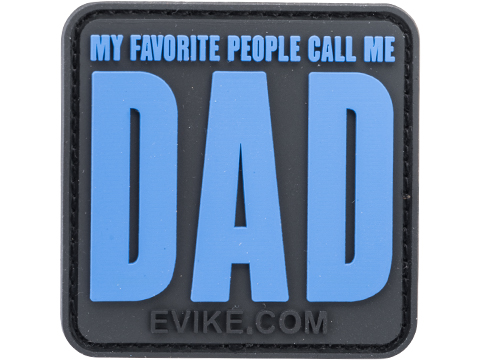 Evike.com My Favorite People Call Me Dad PVC Morale Patch