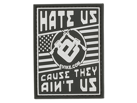 Evike.com Hate Us Cause They Ain't Us PVC Morale Patch (Color: Black and White)
