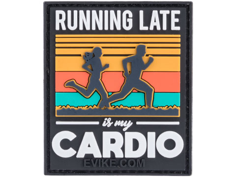 Running Late Is My Cardio PVC Morale Patch