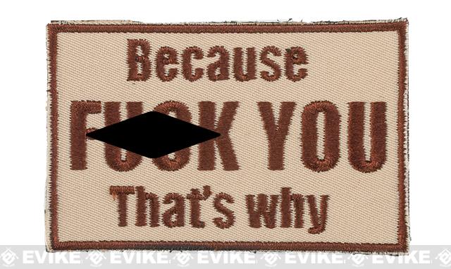 Griffon Industries Because... That's Why Hook and Loop Morale Patch (Color: Khaki)